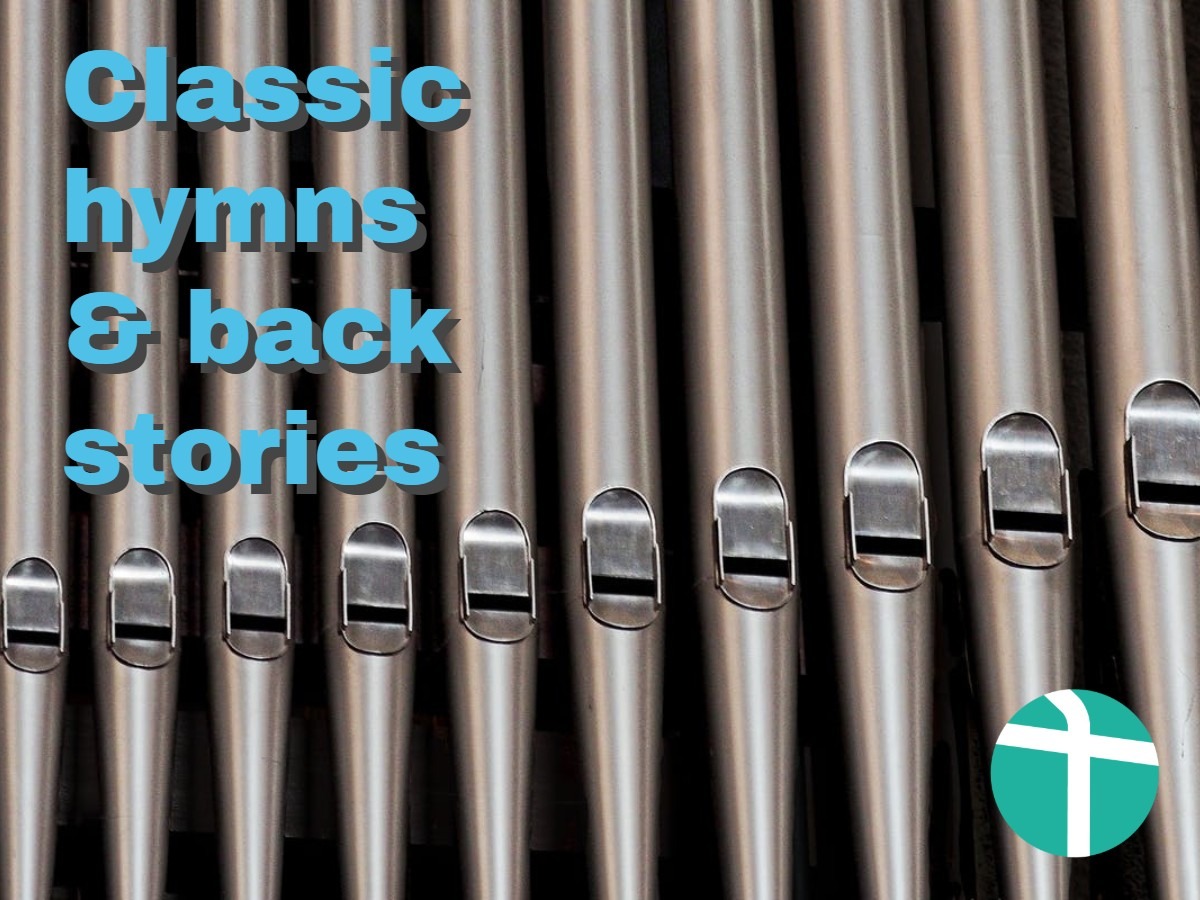 Classic hymns & back stories