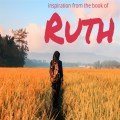 Ruth: a story for our time - August 2019 AM