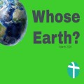 The Earth is the Lord's